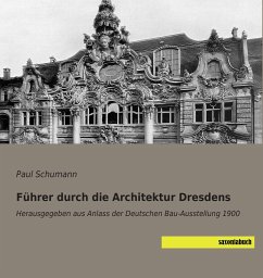 Führer durch die Architektur Dresdens - Schumann, Paul