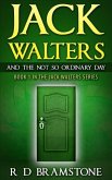 Jack Walters And The Not So Ordinary Day (eBook, ePUB)