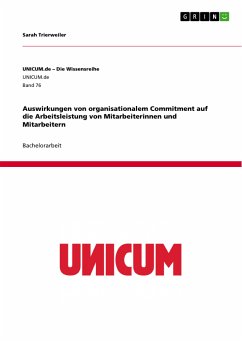 Auswirkungen von organisationalem Commitment auf die Arbeitsleistung von Mitarbeiterinnen und Mitarbeitern (eBook, PDF)