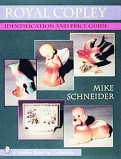 Royal Copley: Identification and Price Guide - Schneider, Mike