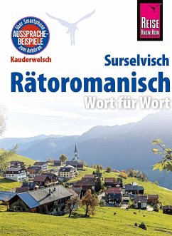 Reise Know-How Sprachführer Rätoromanisch - Wort für Wort (Surselvisch, Rumantsch, Bündnerromanisch, Surselvan) - Janzing, Gereon