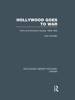 Hollywood Goes to War - Shindler, Colin