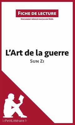 L'Art de la guerre de Sun Zi (Fiche de lecture) - Lepetitlitteraire; Julien Noël