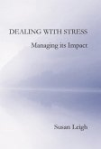 Dealing with Stress, Managing its Impact