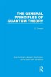 The General Principles of Quantum Theory - Bild 1