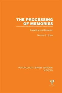 The Processing of Memories (PLE - Spear, Norman E