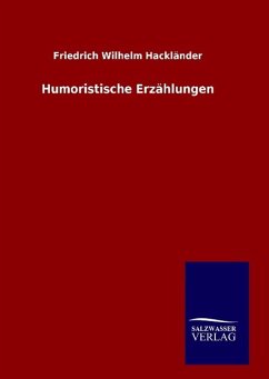 Humoristische Erzählungen - Hackländer, Friedrich W.