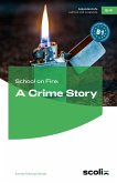 School on Fire: A Crime Story