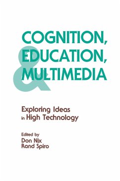 Cognition, Education, and Multimedia - Nix, Don; Spiro, Rand J