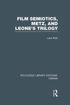 Film Semiotics, Metz, and Leone's Trilogy - Roth, Lane