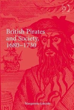 British Pirates and Society, 1680-1730 - Lincoln, Margarette