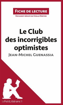 Le Club des incorrigibles optimistes de Jean-Michel Guenassia (Fiche de lecture) - Sybille Mortier; Lepetitlitteraire