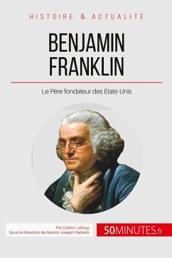 Benjamin Franklin - Cédric Leloup; 50minutes