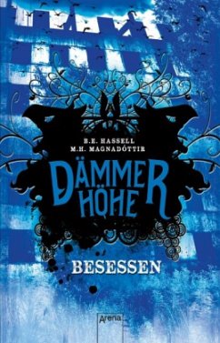 Besessen / Dämmerhöhe Bd.3 - Hassell, Birgitta E.;Magnadóttir, Marta Hlín