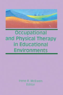 Occupational and Physical Therapy in Educational Environments - Mcewen, Irene