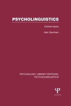 Psycholinguistics (PLE - Garnham, Alan