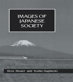 Images Of Japanese Society Hb - Mouer, Ross; Sugimoto, Yoshio