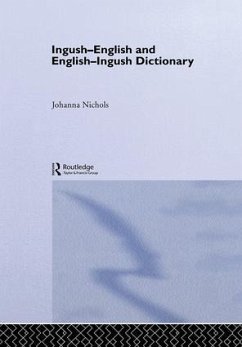 Ingush-English and English-Ingush Dictionary - Nichols, Joanna; Sprouse, Ronald L.