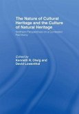 The Nature of Cultural Heritage, and the Culture of Natural Heritage