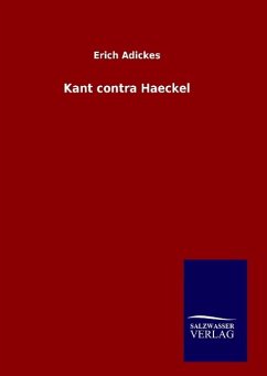 Kant contra Haeckel - Adickes, Erich