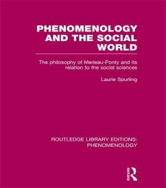 Phenomenology and the Social World - Spurling, Laurie