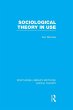 Sociological Theory in Use (RLE Social... - Bild 1