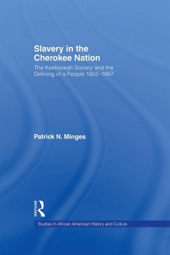 Slavery in the Cherokee Nation - Minges, Patrick Neal