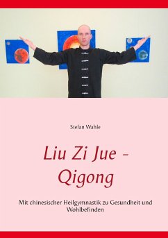 Liu Zi Jue - Qigong - Wahle, Stefan