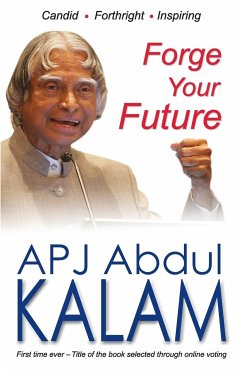 Forge Your Future - Kalam, A. P. J. Abdul