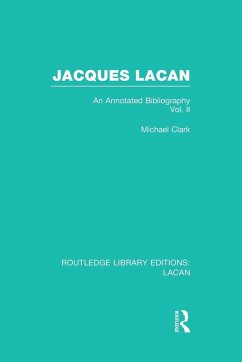 Jacques Lacan (Volume II) (RLE - Clark, Michael P