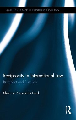 Reciprocity in International Law - Fard, Shahrad Nasrolahi