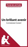 Un brillant avenir de Catherine Cusset (Fiche de lecture)
