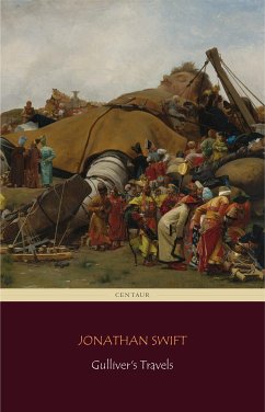 Cover Gulliver's Travels (Centaur Classics) [The 100 greatest novels of all time - #30] (eBook, ePUB)