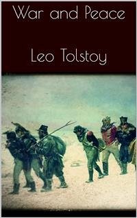 War and Peace (eBook, ePUB) - Tolstoy, Leo; Tolstoy, Leo