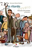 7.16 in ritardo ovvero Manuale del perfetto pendolare (eBook, ePUB)