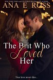 The Brit Who Loved Her (Granite Falls Connection) (eBook, ePUB) The Brit Who Loved Her (Granite Falls Connection) (eBook, ePUB)