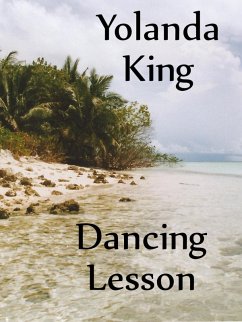 Dancing Lesson (eBook, ePUB) - King, Yolanda Dancing Lesson (eBook, ePUB) - King, Yolanda