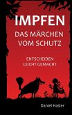 Impfen - Das Märchen vom Schutz (eBook, ePUB)