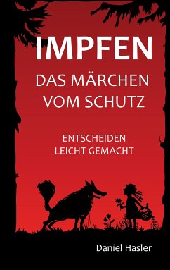 Impfen - Das Märchen vom Schutz (eBook, ePUB) - Hasler, Daniel