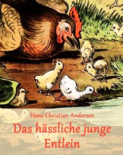 Das hässliche junge Entlein (eBook, ePUB) - Andersen, Hans Christian