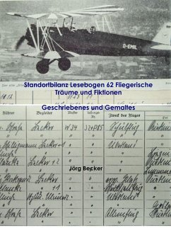 Standortbilanz Lesebogen 62 Fliegerische Träume und Fiktionen (eBook, ePUB) - Becker, Jörg