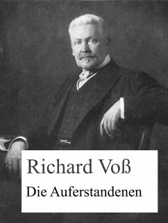 Die Auferstandenen (eBook, ePUB) - Voß, Richard