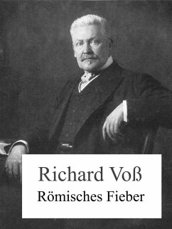 Römisches Fieber (eBook, ePUB) - Voß, Richard