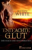Entfachte Glut / Der Fluch der Unsterblichen Bd.1 (eBook, ePUB)