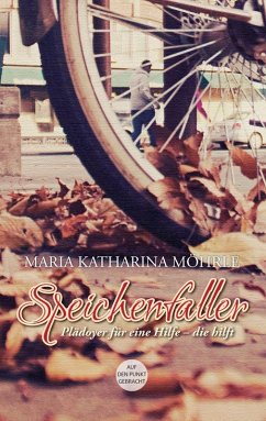 Speichenfaller (eBook, ePUB) - Möhrle, Maria Katharina