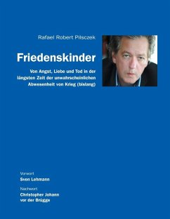 Friedenskinder (eBook, ePUB) - Pilsczek, Rafael Robert