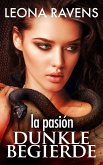 la pasión - Dunkle Begierde (Erotikthriller) (eBook, ePUB)