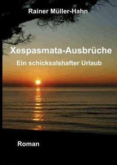 Xespasmata-Ausbrüche (eBook, ePUB) - Müller-Hahn, Rainer