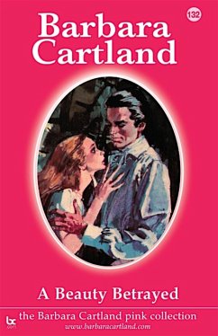 A Beauty Betrayed (eBook, ePUB) - Cartland, Barbara