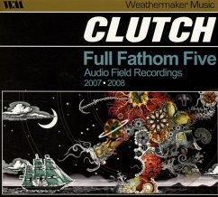 Full Fathom Five: Audio Field Recordings - Clutch